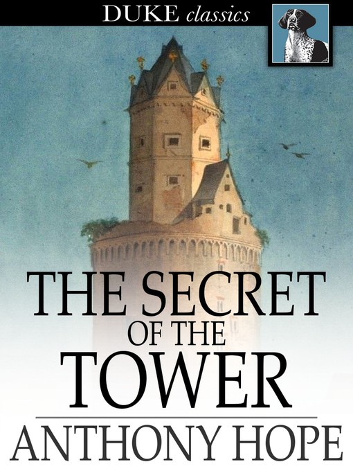 Title details for The Secret of the Tower by Anthony Hope - Wait list